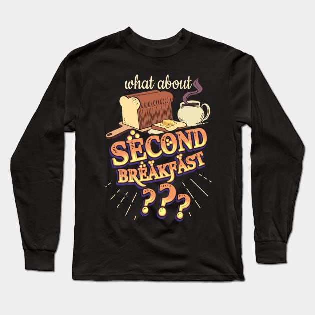 Second Breakfast Long Sleeve T-Shirt by Milmino